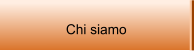 Chi siamo